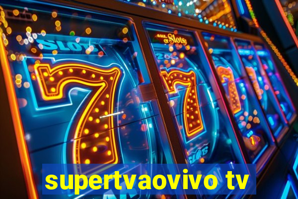 supertvaovivo tv