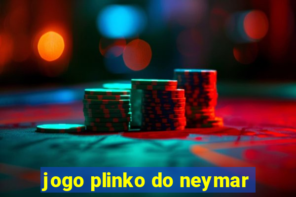 jogo plinko do neymar