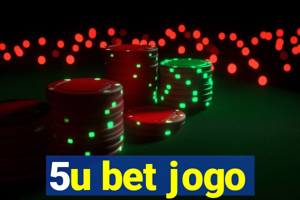 5u bet jogo