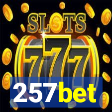 257bet