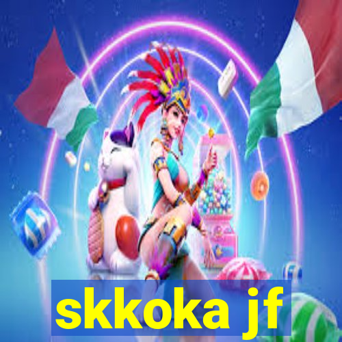 skkoka jf