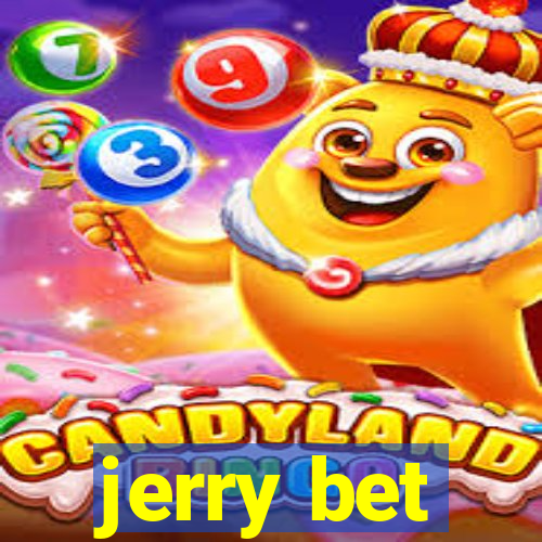jerry bet