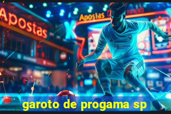 garoto de progama sp