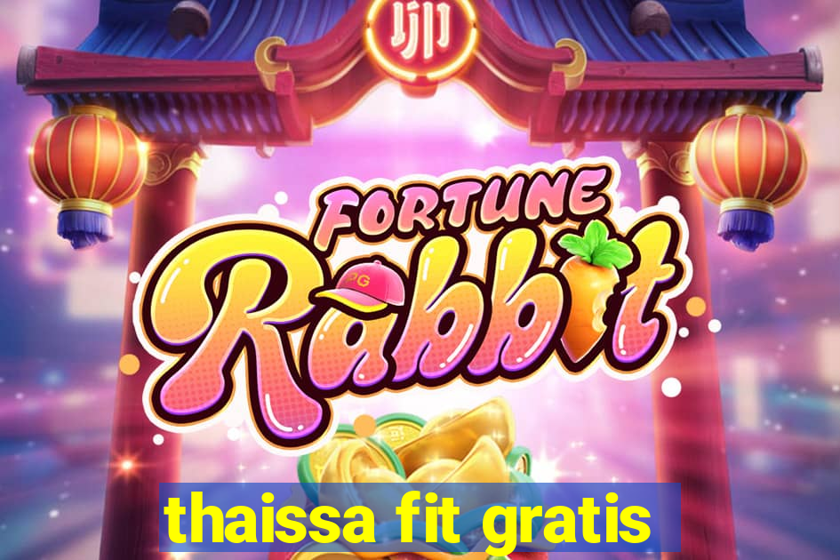 thaissa fit gratis