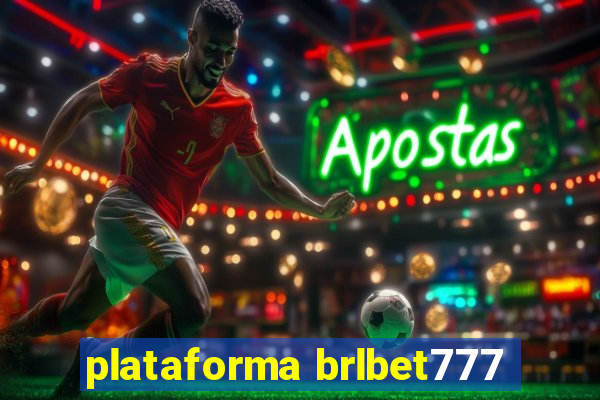 plataforma brlbet777