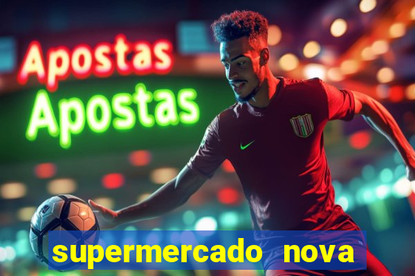 supermercado nova gera  o vila cisper