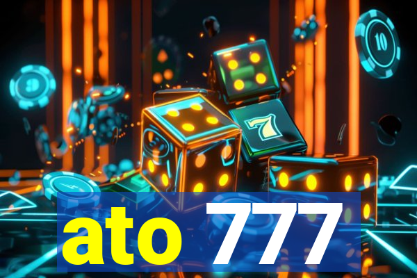 ato 777