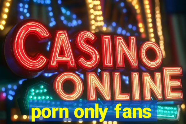 porn only fans