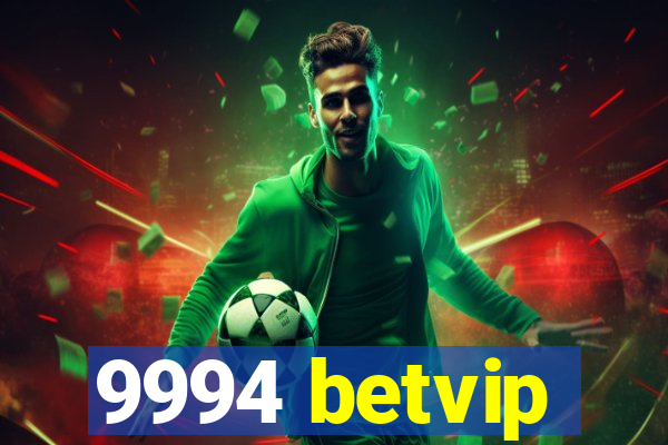 9994 betvip
