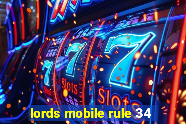 lords mobile rule 34
