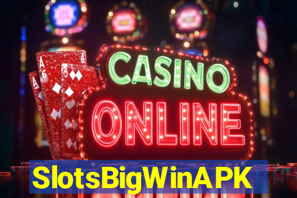SlotsBigWinAPK