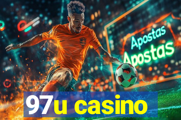 97u casino