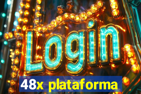 48x plataforma