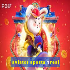 aviator aposta 1 real