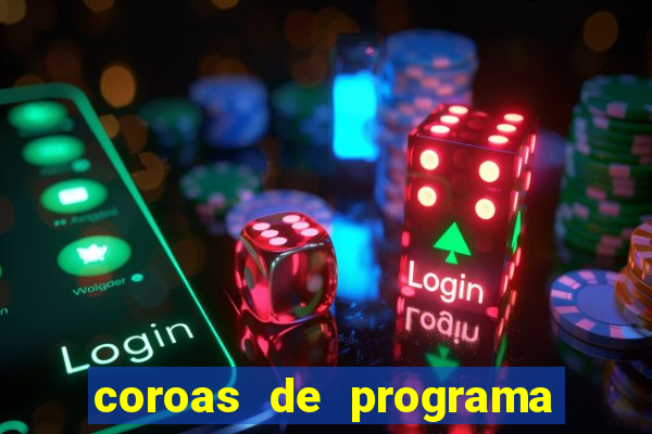 coroas de programa em santos