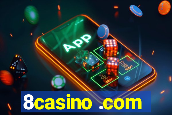 8casino .com