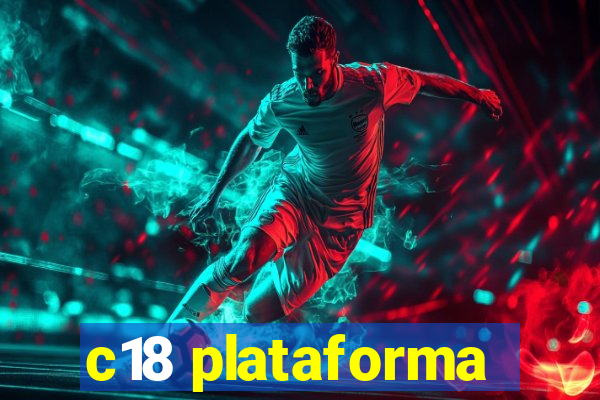 c18 plataforma