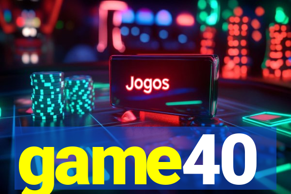 game40