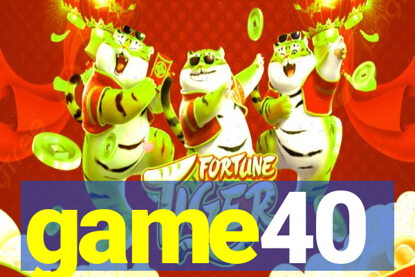 game40