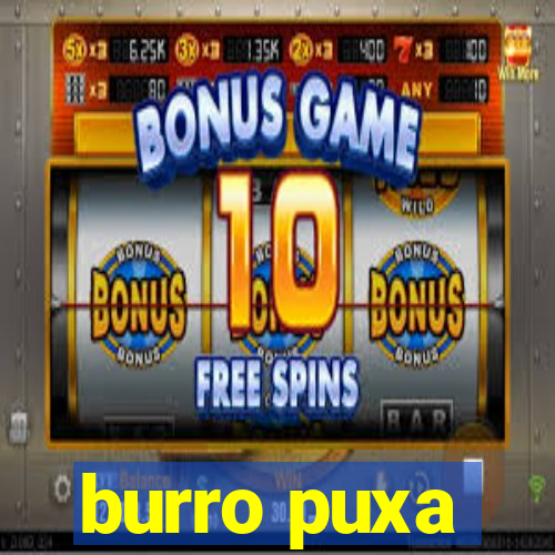 burro puxa