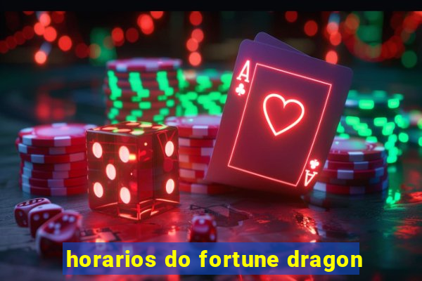 horarios do fortune dragon