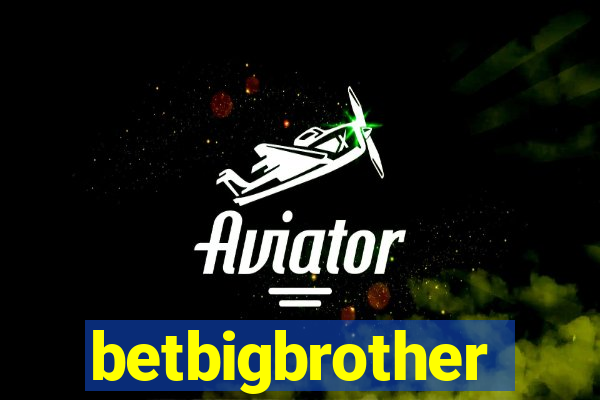 betbigbrother