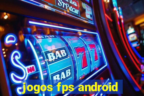 jogos fps android