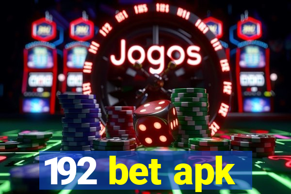 192 bet apk