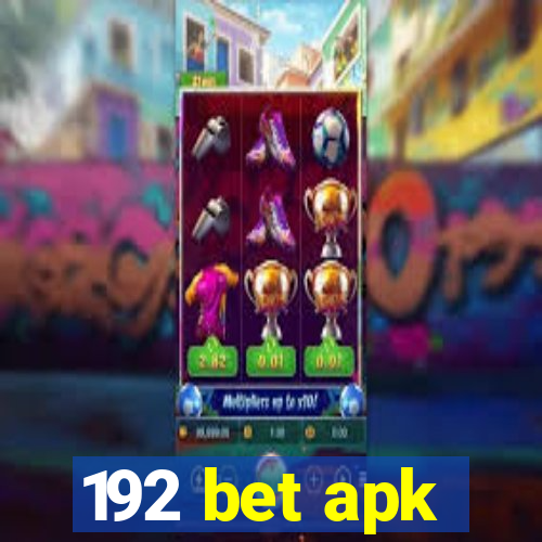 192 bet apk