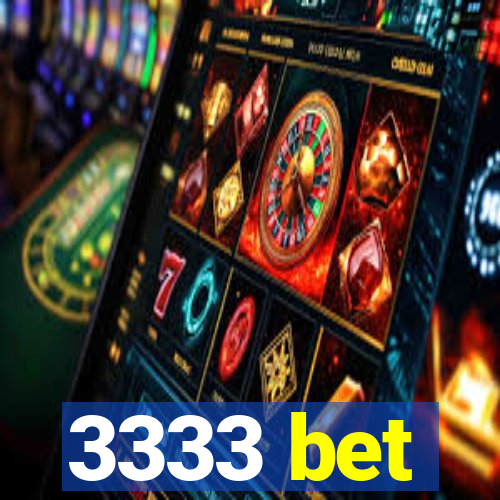 3333 bet