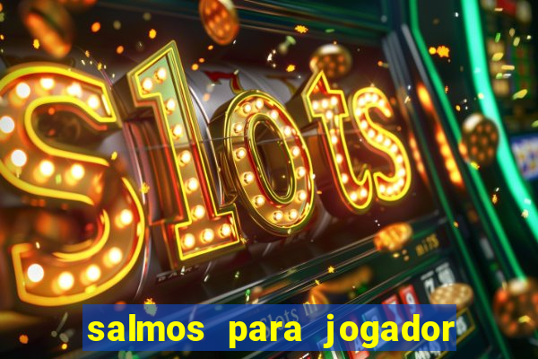 salmos para jogador de futebol