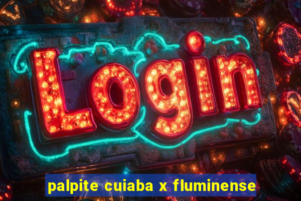 palpite cuiaba x fluminense