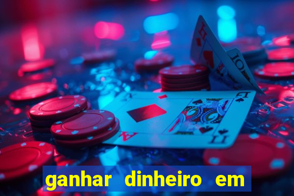 ganhar dinheiro em dolar jogando