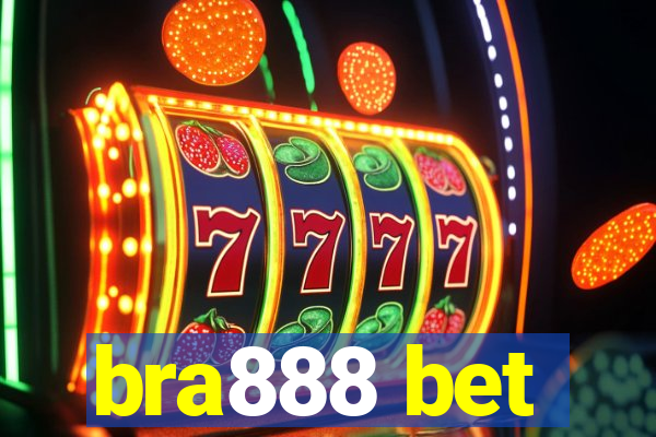 bra888 bet