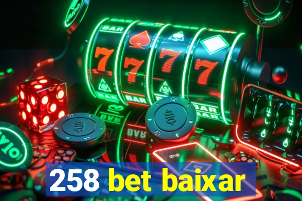258 bet baixar