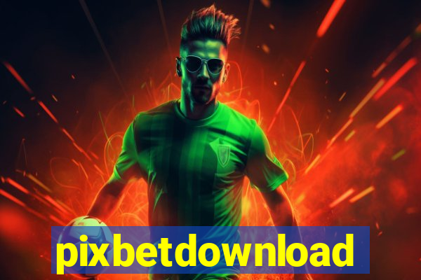 pixbetdownload