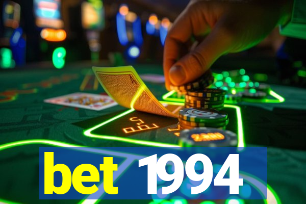 bet 1994