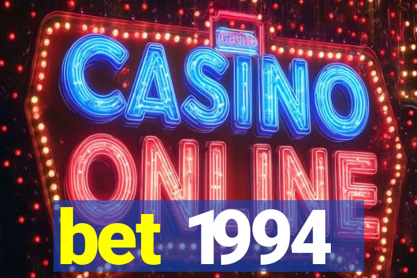 bet 1994