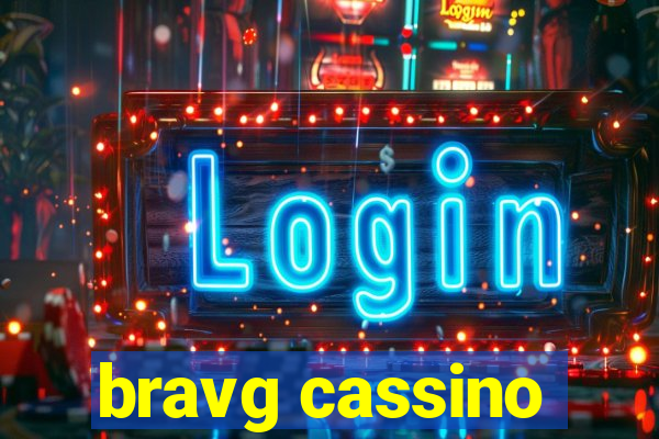 bravg cassino