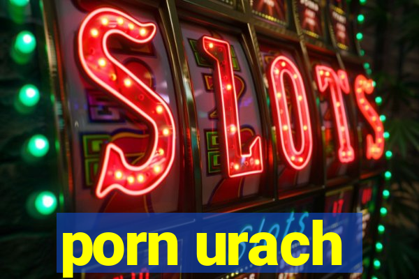 porn urach
