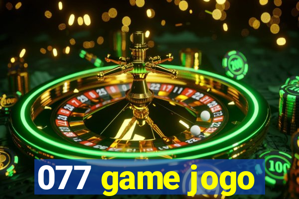 077 game jogo