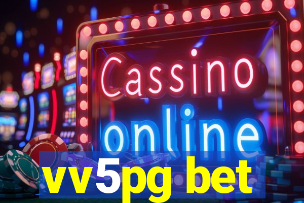 vv5pg bet