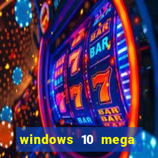 windows 10 mega lite torrent