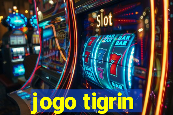 jogo tigrin