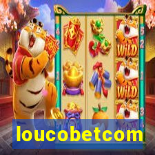 loucobetcom