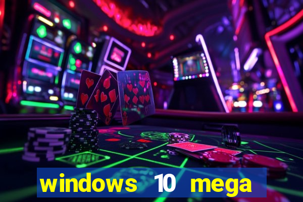 windows 10 mega lite download