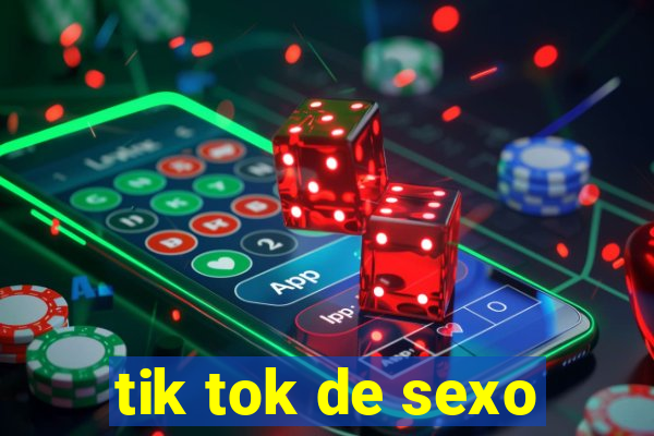 tik tok de sexo