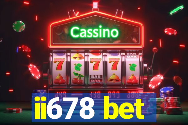 ii678 bet