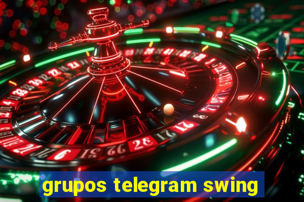 grupos telegram swing