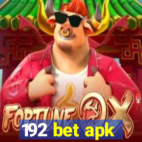 192 bet apk